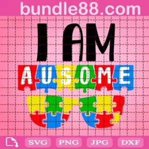 I Am Ausome Svg, Autism Svg