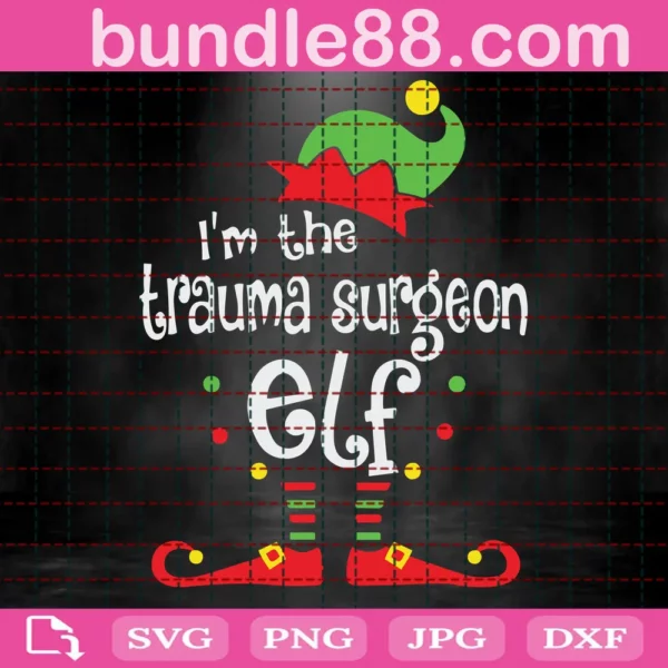 I Am The Trauma Surgeon Elf