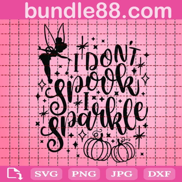 I Don'T Spook I Sparkle Svg