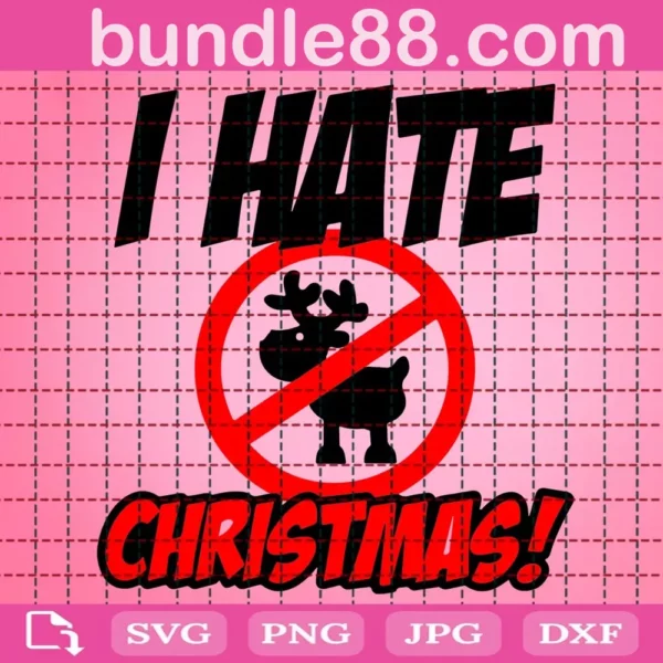 I Hate Christmas Xmas Svg