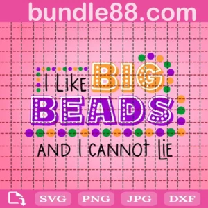 I Like Big Beads And I Cannot Lie Svg