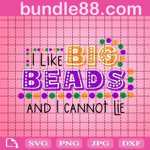 I Like Big Beads And I Cannot Lie Svg