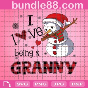 I Love Being A Granny Svg