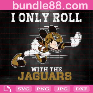 I Only Roll With The Jaguars Svg