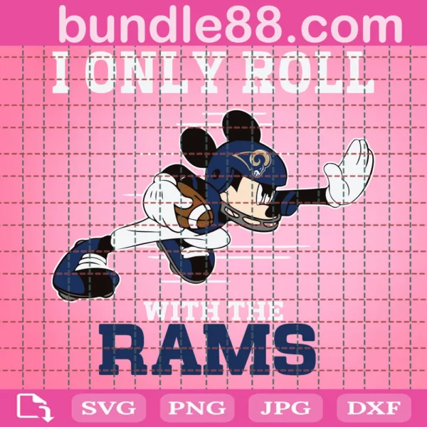 I Only Roll With The Rams Svg