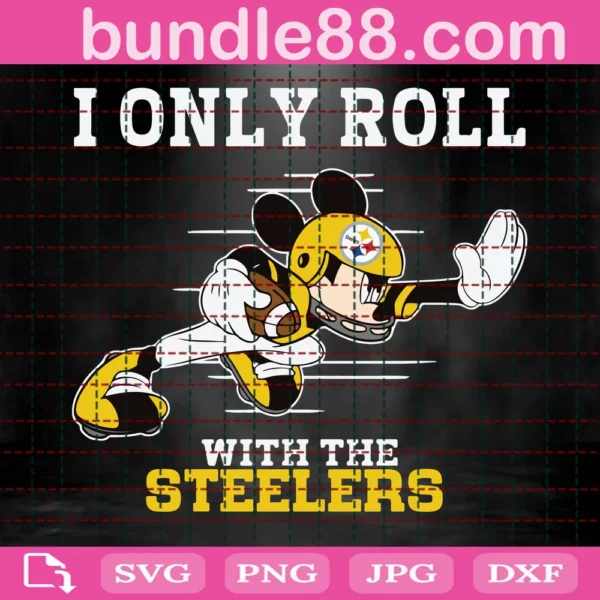 I Only Roll With The Steelers Svg