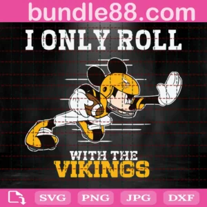 I Only Roll With The Vikings Svg