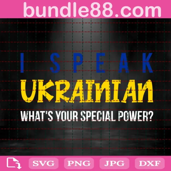 I Speak Ukrainian What'S Your Special Power Svg