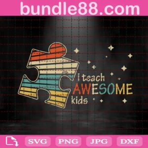 I Teach Awesome Kids Svg