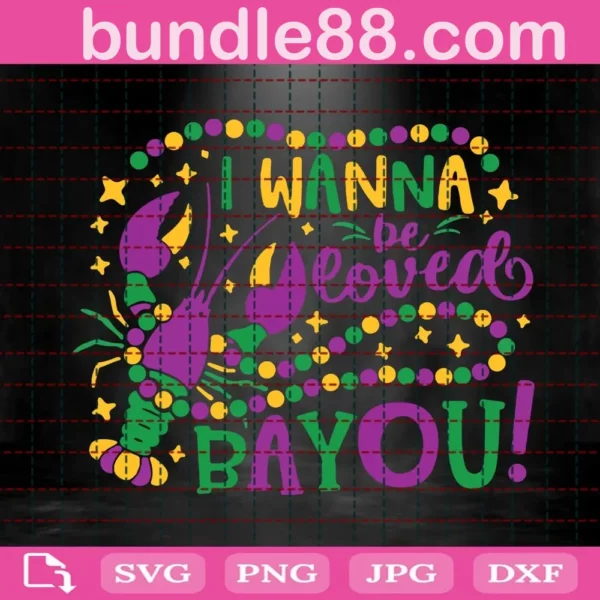 I Wanna Be Loved Bayou Svg