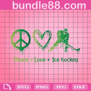 Ice Hockey Svg, Peace Love Ice Hockey Svg