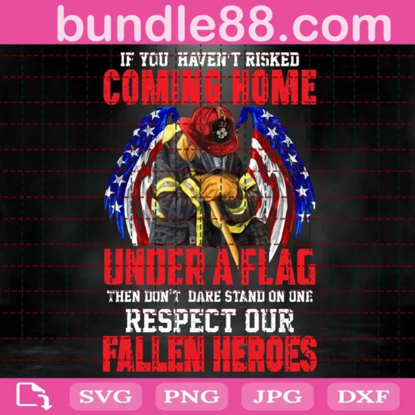 If You Haven’T Risked Coming Home Under A Flag Svg