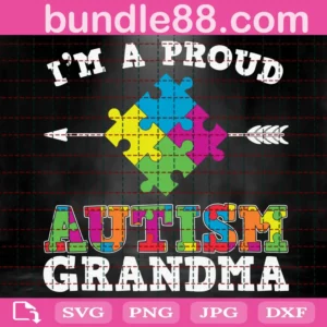 I'M A Proud Autism Grandma Svg