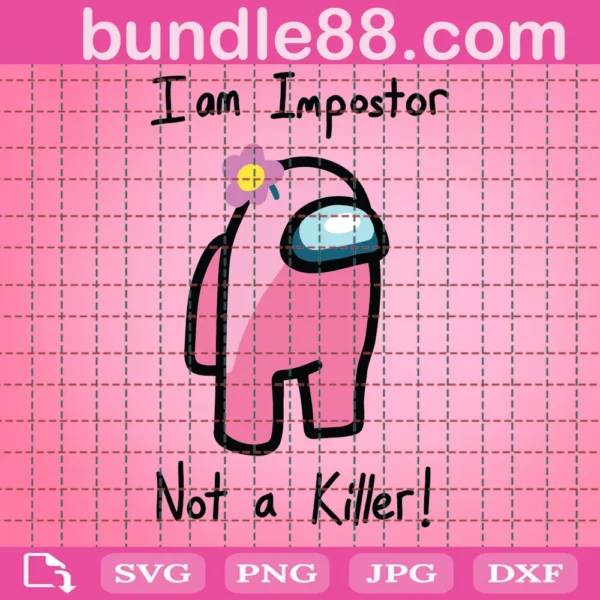 I'M Imposter Not A Killer Svg