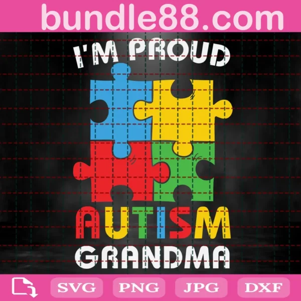 I'M Pround Autism Grandma Svg