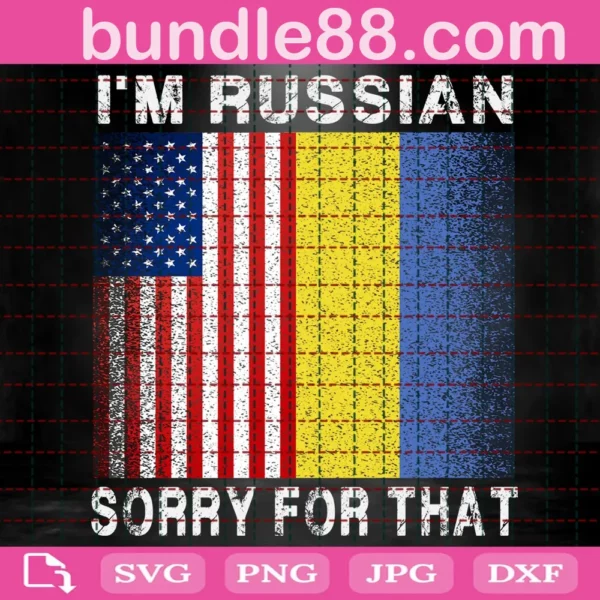 I'M Russian Sorry For That Svg