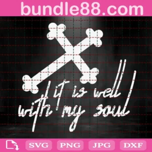 It Is Well With My Soul Svg