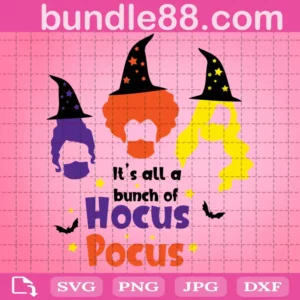 It'S All A Bunch Of Hocus Pocus Svg