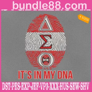 It's In My DNA Embroidery Files