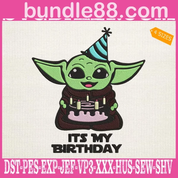 It’s My Birthday Baby Yoda Embroidery Files