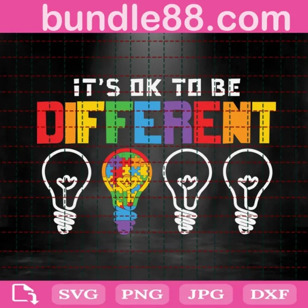 It'S Ok To Be Different Autism Awareness Svg