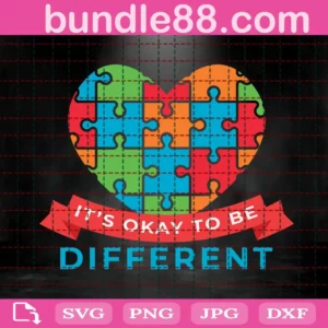 It'S Okay To Be Different Svg