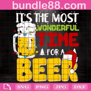 It'S The Most Wonderful Time For A Beer Svg