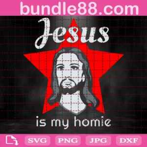 Jesus Is My Hommie Svg