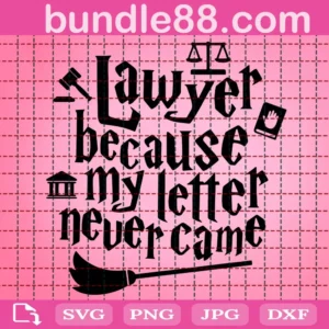 Lawyer Because My Letter Never Came Svg
