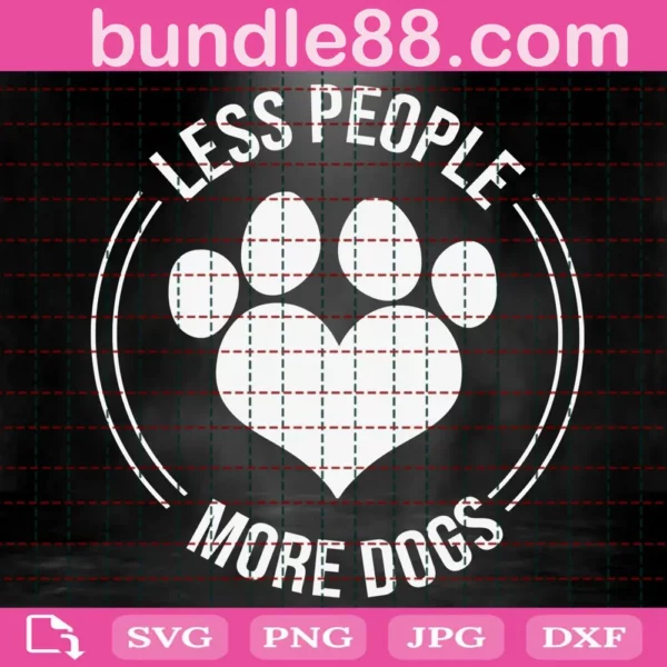 Less People More Dogs Svg