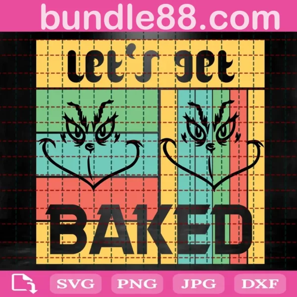 Let'S Get Baked Svg