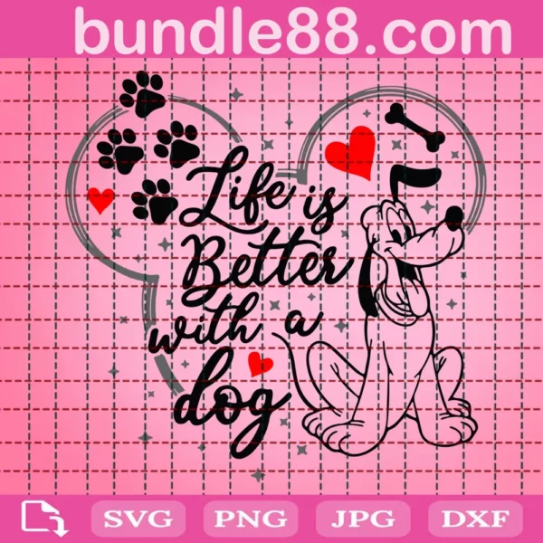 Life Is Better With A Dog Svg