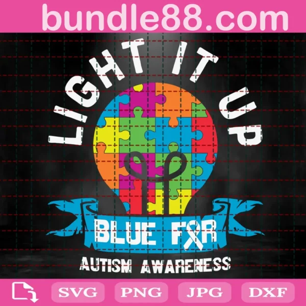 Light It Up Blue For Autism Awareness Svg