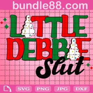 Little Debbie Slut Svg