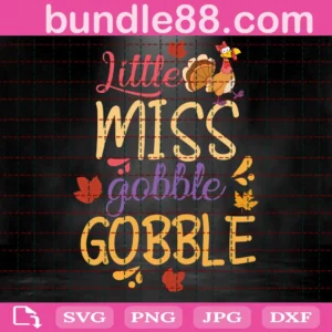 Little Miss Gobble Gobble Turkey Svg