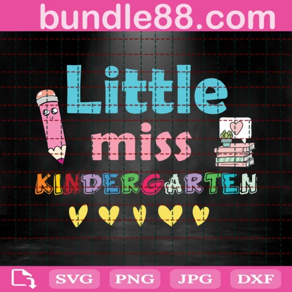 Little Miss Kindergarten Back To School Kindergartener Svg