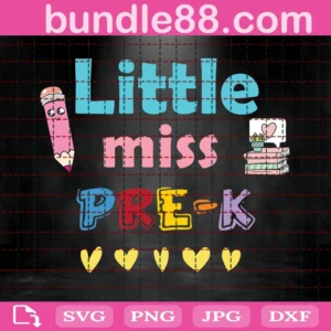 Little Miss Pre K Back To School Pre K Kid Svg