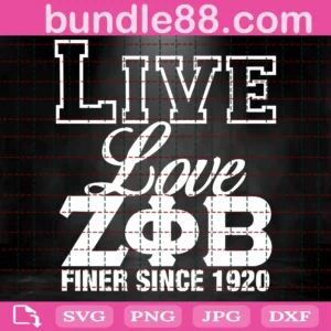 Live Love Zeta Phi Beta Finer Since 1920 Svg
