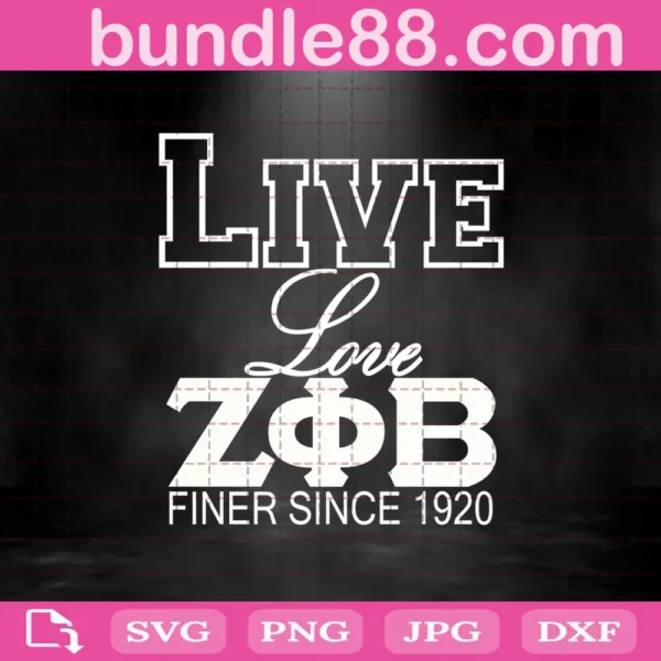 Live Love Zeta Phi Beta Finer Since 1920 Svg