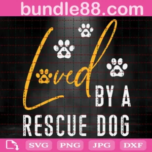 Lived By A Rescue Dog Svg