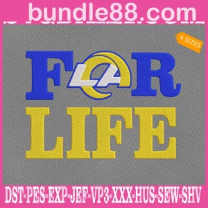 Los Angeles Rams For Life Embroidery Files