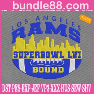Los Angeles Rams Super Bowl Bound LVI Embroidery Files