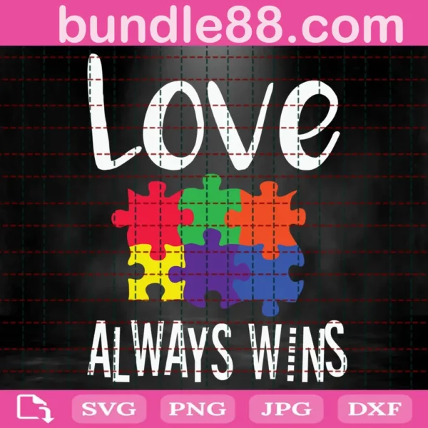 Love Always Wins Autism Awareness Svg