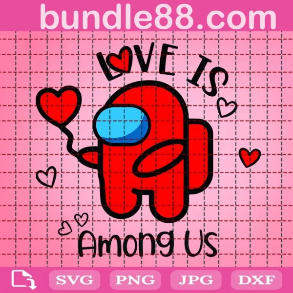 Love Is Among Us Svg