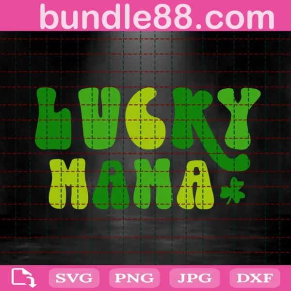 Lucky Mama Svg, Irish Svg