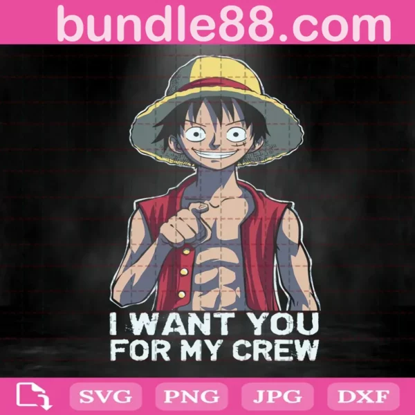 Luffy Svg, I Want You For My Crew Svg