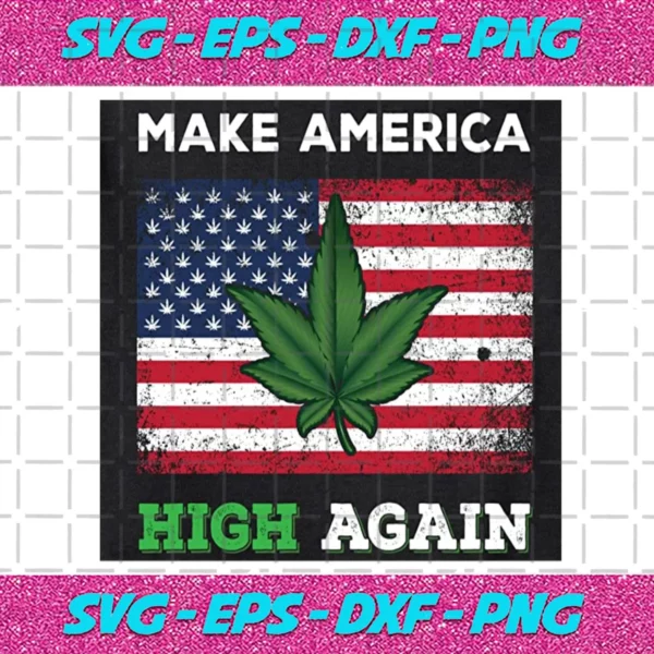 Make America High Again Leaf Svg