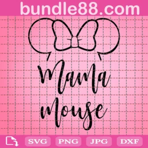 Mama Mouse Svg, Minnie Mouse Svg Instant Download