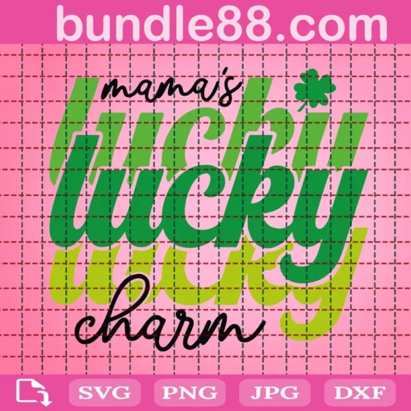 Mama'S Lucky Charm Svg