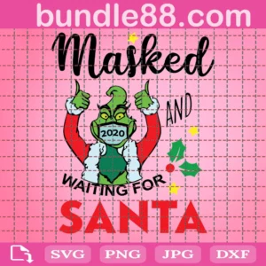 Masked And Waiting For Santa Svg